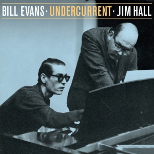 Evans Bill & Jim Hall - Undercurrent - The Stereo & Mono Version in the group CD / Jazz at Bengans Skivbutik AB (4027190)