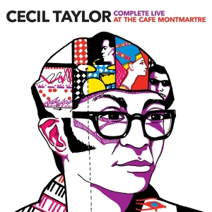 Cecil Taylor - Complete Live At Cafe Montmartre in the group CD / Jazz at Bengans Skivbutik AB (4027196)