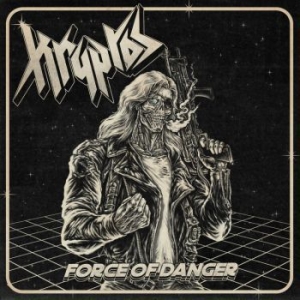 Kryptos - Force Of Danger in the group CD / Hårdrock at Bengans Skivbutik AB (4027410)