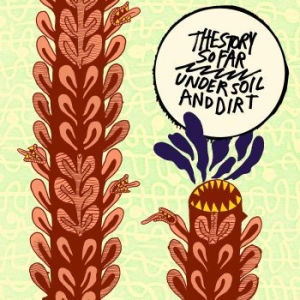Story So Far The - Under Soil And Dirt (Picture Disc) in the group OTHER /  /  at Bengans Skivbutik AB (4027958)