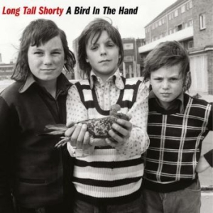 Long Tall Shorty - A Bird In The Hand in the group VINYL / Rock at Bengans Skivbutik AB (4027967)