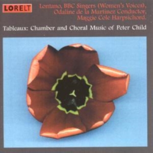Child Peter - Tableaux - Chamber And Choral Music in the group OTHER / Övrigt / at Bengans Skivbutik AB (4028009)