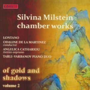Milstein Silvina - Chamber Works - Of Gold And Shadows in the group OTHER / Övrigt /  at Bengans Skivbutik AB (4028027)
