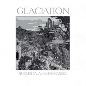 Glaciation - Sur Les Falaises De Marbre (White V in the group VINYL / Hårdrock at Bengans Skivbutik AB (4028532)