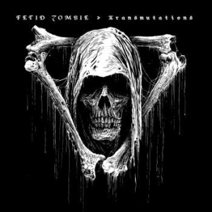 Fetid Zombie - Transmutations (Digipack) in the group OTHER /  /  at Bengans Skivbutik AB (4030012)