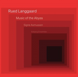 Langgaard Rued - Music Of The Abyss in the group CD / Upcoming releases / Classical at Bengans Skivbutik AB (4030036)