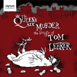 Lehrer Tom - The QueenâS Six Murder The Songs Of in the group CD / Upcoming releases / Classical at Bengans Skivbutik AB (4030045)