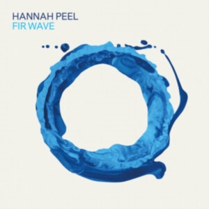 Peel Hannah - Fir Wave in the group CD / Pop-Rock at Bengans Skivbutik AB (4030266)