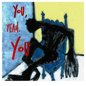 Tré Burt - You, Yeah, You in the group OTHER /  /  at Bengans Skivbutik AB (4030300)