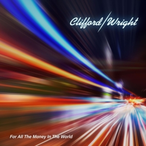 Clifford / Wright - For All The Money In The World in the group OTHER /  /  at Bengans Skivbutik AB (4030343)