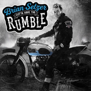 Brian Setzer - Gotta Have The Rumble in the group OTHER / / at Bengans Skivbutik AB (4031206)