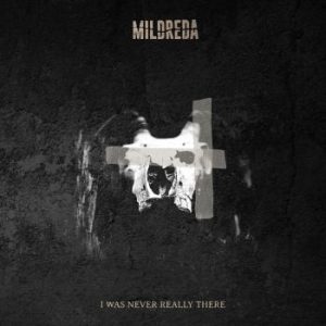 Mildreda - I Was Never Really There in the group OTHER /  /  at Bengans Skivbutik AB (4031982)