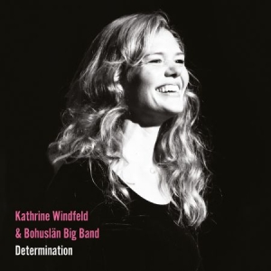 Kathrine Windfeld & Bohuslän Big Ba - Determination in the group Externt_Lager /  at Bengans Skivbutik AB (4033580)