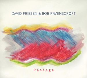 Friesen David & Bob Ravenscroft - Passage in the group CD / New releases / Jazz/Blues at Bengans Skivbutik AB (4033592)