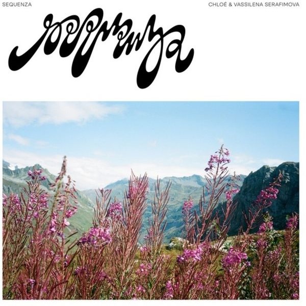 Chloe And Vassilena Serafimova - Sequenza in the group VINYL / Pop at Bengans Skivbutik AB (4034191)