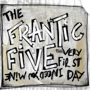 Frantic Five - I Need You Mine/The Very First Day in the group VINYL / Pop-Rock at Bengans Skivbutik AB (4034343)