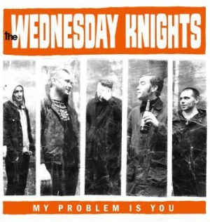 Wednesday Knights - My Problem Is You in the group VINYL / Pop-Rock at Bengans Skivbutik AB (4034363)