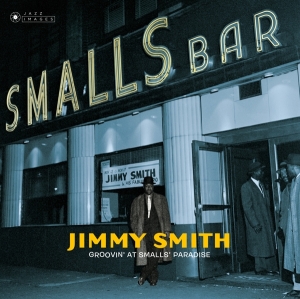 Smith Jimmy - Groovin' At Small's Paradise in the group CD / Jazz at Bengans Skivbutik AB (4035290)