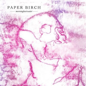Paper Birch - Morninghairwater in the group VINYL / Rock at Bengans Skivbutik AB (4035423)