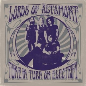 Lords Of Altamont The - Tune In, Turn On, Electrify! in the group CD / New releases / Hardrock/ Heavy metal at Bengans Skivbutik AB (4035601)