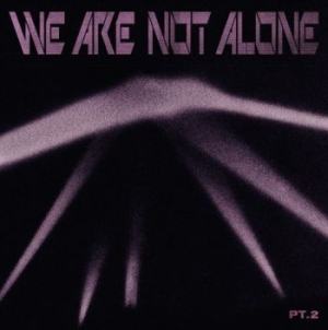 Blandade Artister - We Are Not Alone - Part 2 in the group VINYL / Dans/Techno at Bengans Skivbutik AB (4035963)