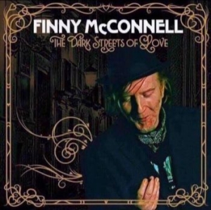 Mcconnell Finny - Dark Streets Of Love in the group CD / Rock at Bengans Skivbutik AB (4035989)