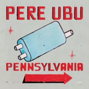 Pere Ubu - Pennsylvania in the group CD / Pop-Rock at Bengans Skivbutik AB (4035999)