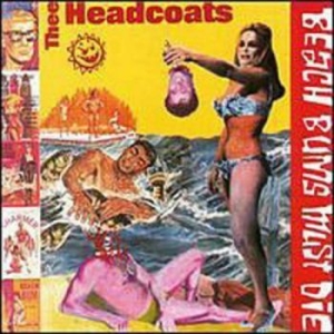 Thee Headcoats - Beach Bums Must Die (Vinyl Lp) in the group VINYL / Rock at Bengans Skivbutik AB (4036035)