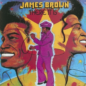 Brown James - There It Is in the group CD / Upcoming releases / RNB, Disco & Soul at Bengans Skivbutik AB (4036325)