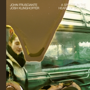 Frusciante John - A Sphere In The Heart, 2004 Collaboratio in the group CD / Pop-Rock at Bengans Skivbutik AB (4036330)
