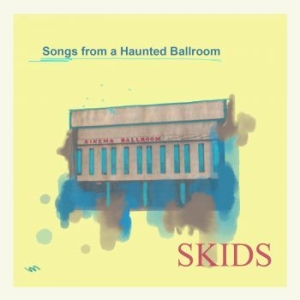 Skids - Songs From A Haunted Ballroom in the group CD / Pop-Rock at Bengans Skivbutik AB (4036671)