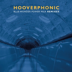 Hooverphonic - Blue Wonder Power Milk Remixes in the group VINYL / Upcoming releases / Dance/Techno at Bengans Skivbutik AB (4037195)