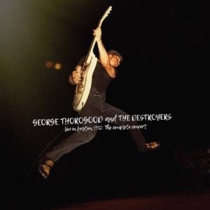 Thorogood George & The Destroyers - Live In Boston 1982: The Complete Concert (Deluxe/Red Marble Vinyl/4Lp) (Rsd) in the group OUR PICKS / Record Store Day / RSD2013-2020 at Bengans Skivbutik AB (4038340)