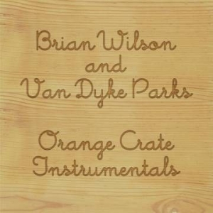 Brian Wilson And Van Dyke Park - Orange Crate Instrumentals in the group OUR PICKS / Record Store Day / RSD2013-2020 at Bengans Skivbutik AB (4038357)