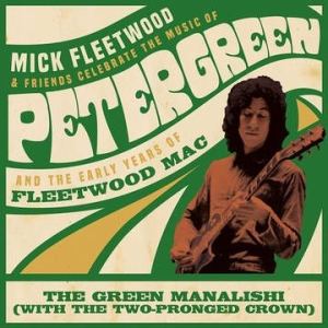 Mick Fleetwood And Friends & Fleetwood M - The Green Manalishi (With The Two-Pronge in the group OUR PICKS / Record Store Day / RSD2013-2020 at Bengans Skivbutik AB (4038383)