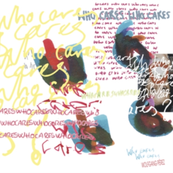 Perez Wolfgang - Who Cares Who Cares in the group OTHER / Övrigt /  at Bengans Skivbutik AB (4039413)