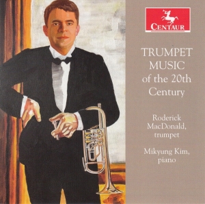 Macdonald Roderick - Trumpet Music Of The 20th Century in the group CD / Klassiskt,Övrigt at Bengans Skivbutik AB (4039418)