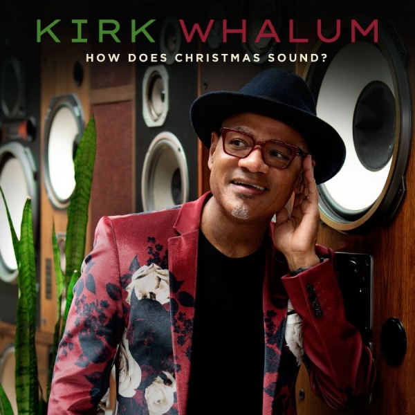 Whalum Kirk - How Does Christmas Sound? in the group OUR PICKS / Christmas music on Vinyl & CD at Bengans Skivbutik AB (4039499)