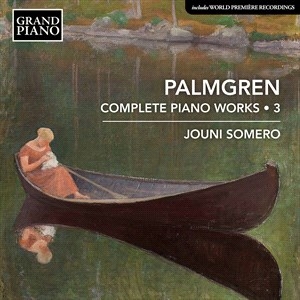Palmgren Selim - Complete Piano Works, Vol. 3 in the group Externt_Lager /  at Bengans Skivbutik AB (4039512)