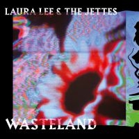 Lee Laura & The Jettes - Wasteland in the group VINYL / Pop-Rock at Bengans Skivbutik AB (4039597)