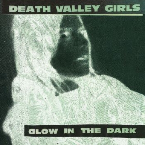 Death Valley Girls - Glow In The Dark (Neon Green & Red in the group VINYL / Rock at Bengans Skivbutik AB (4039657)