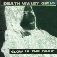 Death Valley Girls - Glow In The Dark (Neon Green & Red in the group VINYL / Pop-Rock at Bengans Skivbutik AB (4039657)