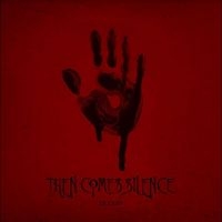 Then Comes Silence - Blood in the group CD / Upcoming releases / Pop-Rock at Bengans Skivbutik AB (4040012)