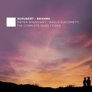 Wispelwey Pieter / Paolo Giacometti - Schubert / Brahms - Complete Duos / Coda in the group CD / Klassiskt,Övrigt at Bengans Skivbutik AB (4040547)