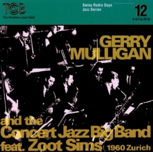 Mulligan Gerry - 1960 Zurich in the group CD / Jazz at Bengans Skivbutik AB (4040842)