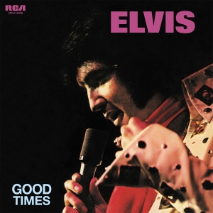 Elvis Presley - Good Times in the group OTHER / Övrigt / at Bengans Skivbutik AB (4041799)