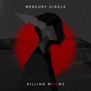 Mercury Circle - Killing Moons in the group OUR PICKS / Metal Mania at Bengans Skivbutik AB (4042521)