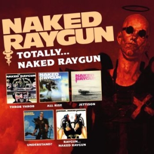 Naked Raygun - Totally Naked...Raygun (5 Cd) in the group CD / Rock at Bengans Skivbutik AB (4043911)
