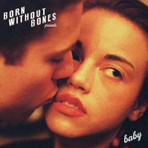 Born Without Bones - Baby in the group VINYL / Pop-Rock at Bengans Skivbutik AB (4044107)