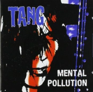 Tang - Mental Pollution in the group CD / Pop-Rock at Bengans Skivbutik AB (4044192)